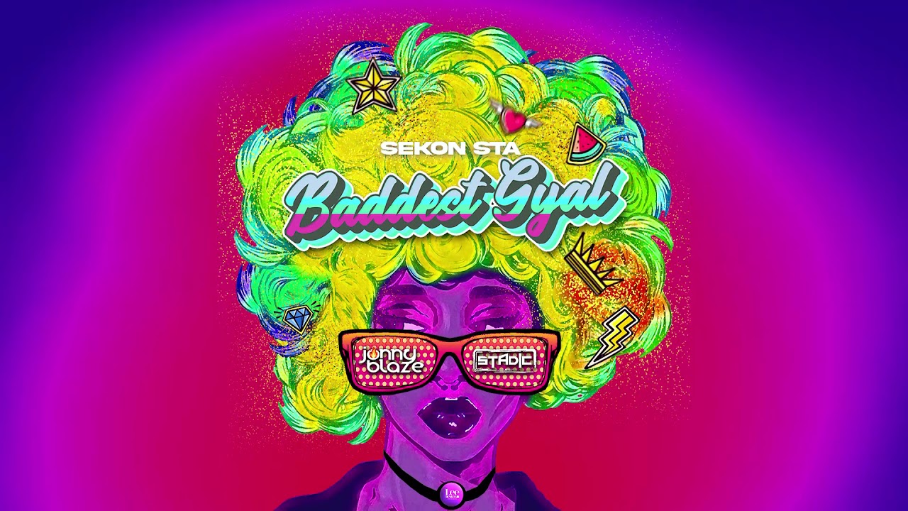 Sekon Sta - Baddest Gyal (Coasin Riddim by Stadic & Jonny Blaze) | Official Audio