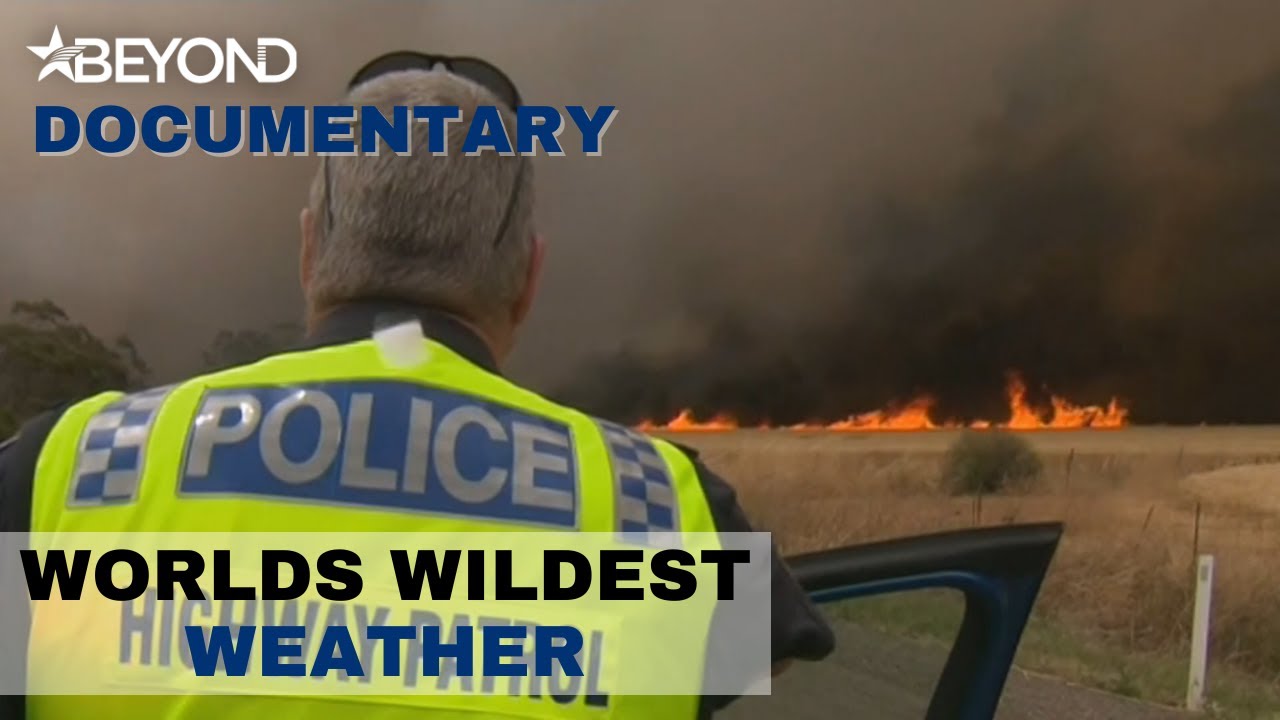 A Raging Inferno Engulfs Australia | Worlds Wildest Weather | Beyond Documentary
