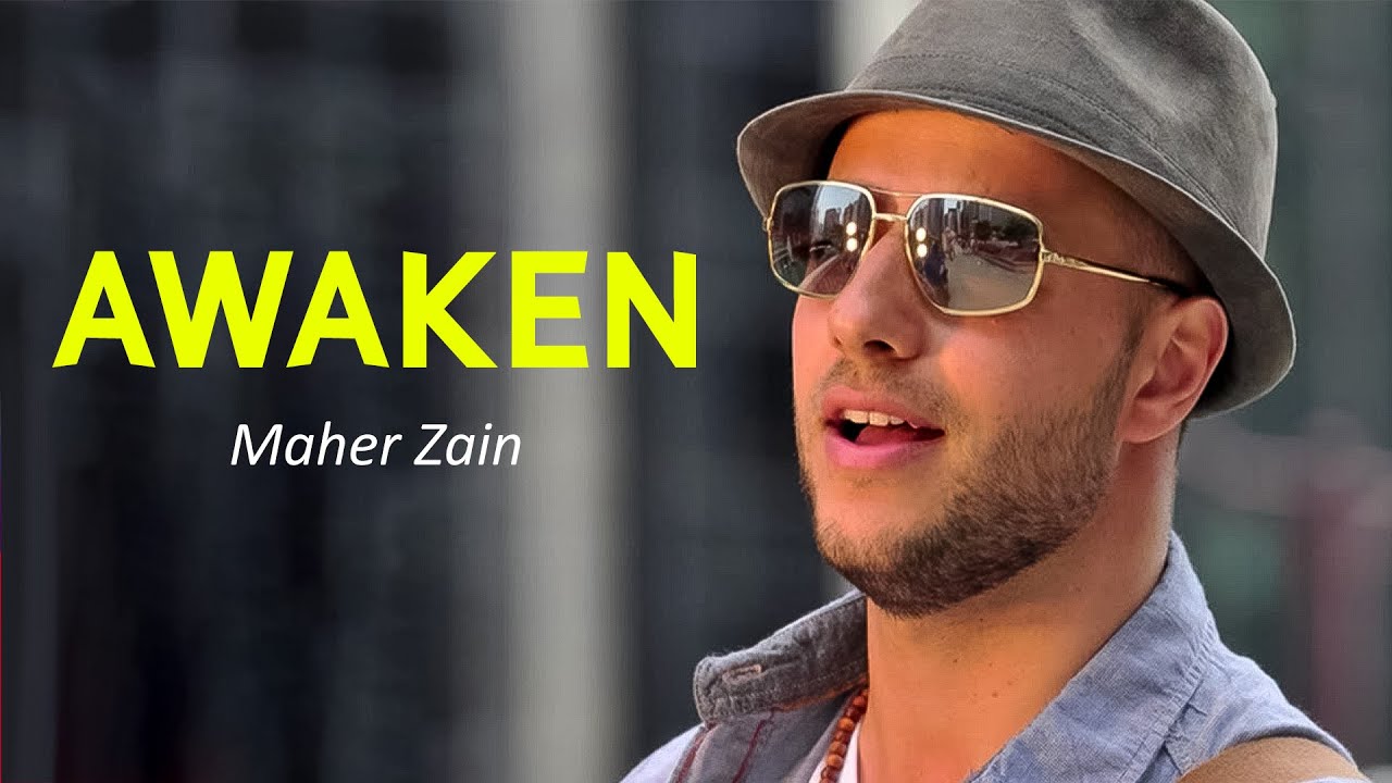Maher Zain - Awaken