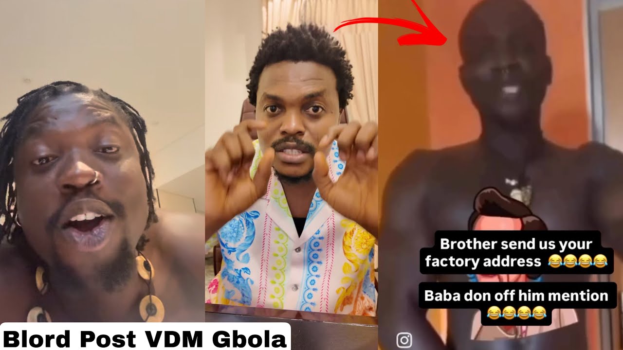 Blord Post Verydarkman Gbola & Call Verydarkman a Lier for not Posting his China Factory Address