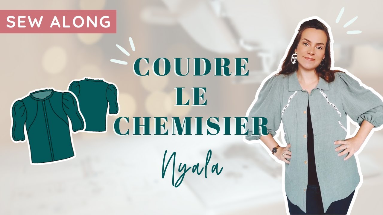 Tuto couture | Coudre le Chemisier Nyala