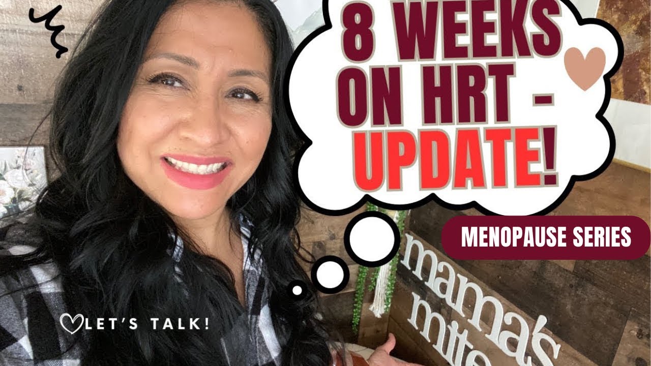 8 Weeks on HRT - UPDATE!