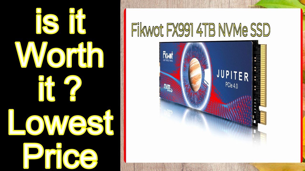 Fikwot FX991 4TB NVMe SSD Features - Important Information
