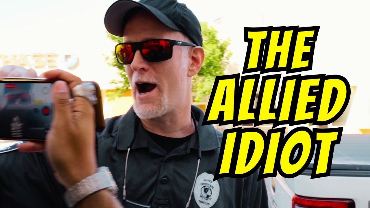 The Allied Idiot - Freedom of the Press - First Amendment Audit