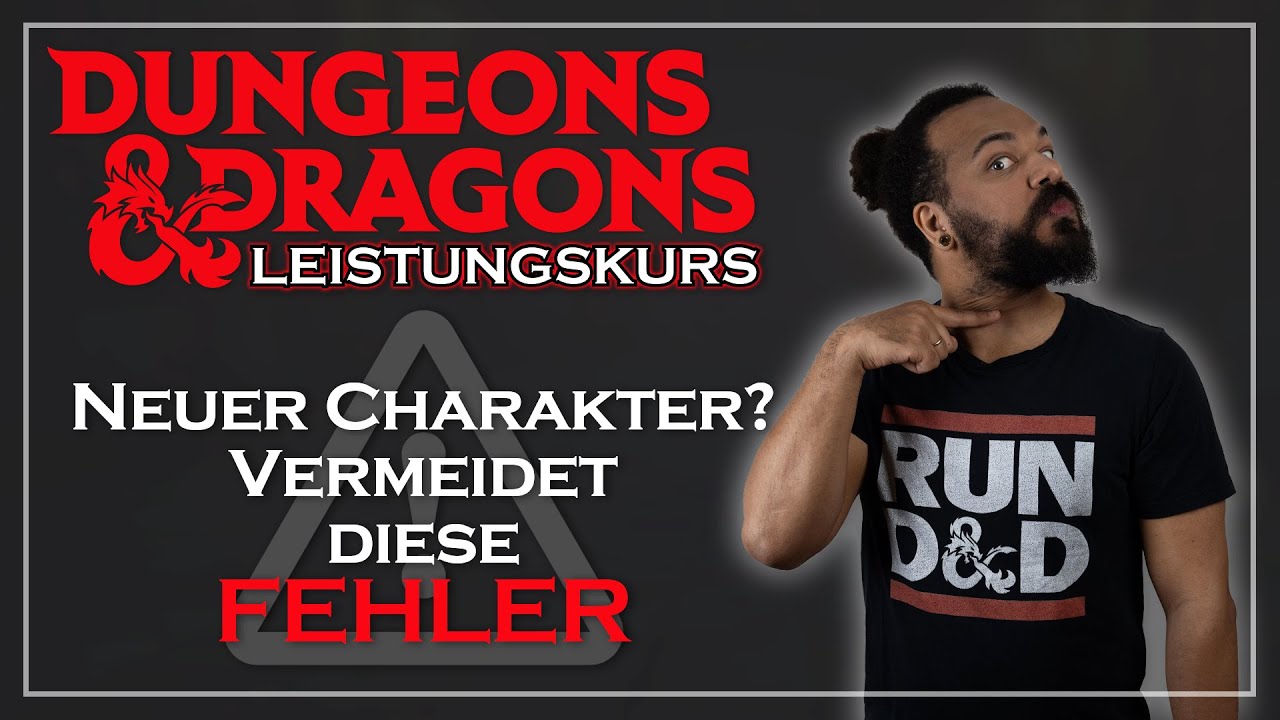 5 Dinge die ich beim Erstellen eines neuen D&D Charakters VERMEIDEN würde | Leistungskurs