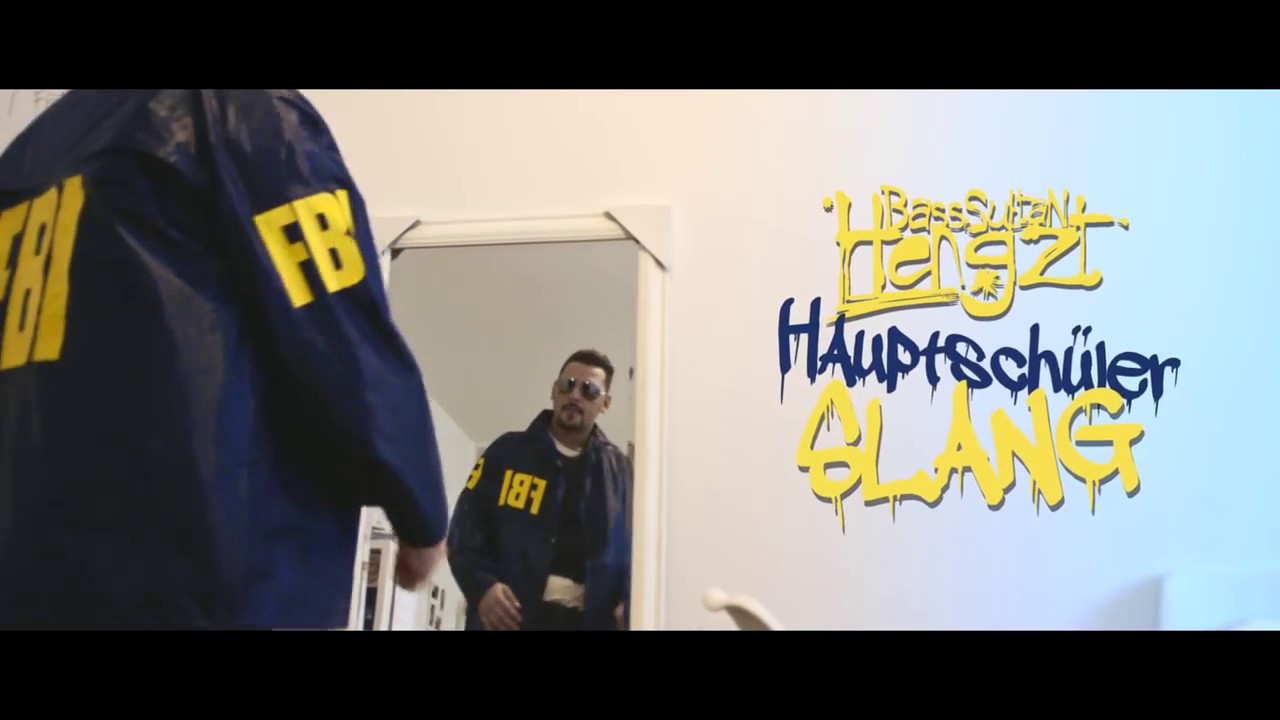 Bass Sultan Hengzt - Hauptsch&uuml;ler Slang