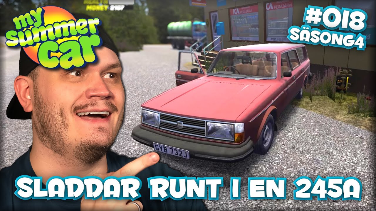SLADDAR MED EN VOLVO 245! - MY SUMMER CAR - SÄSONG 4 - #18