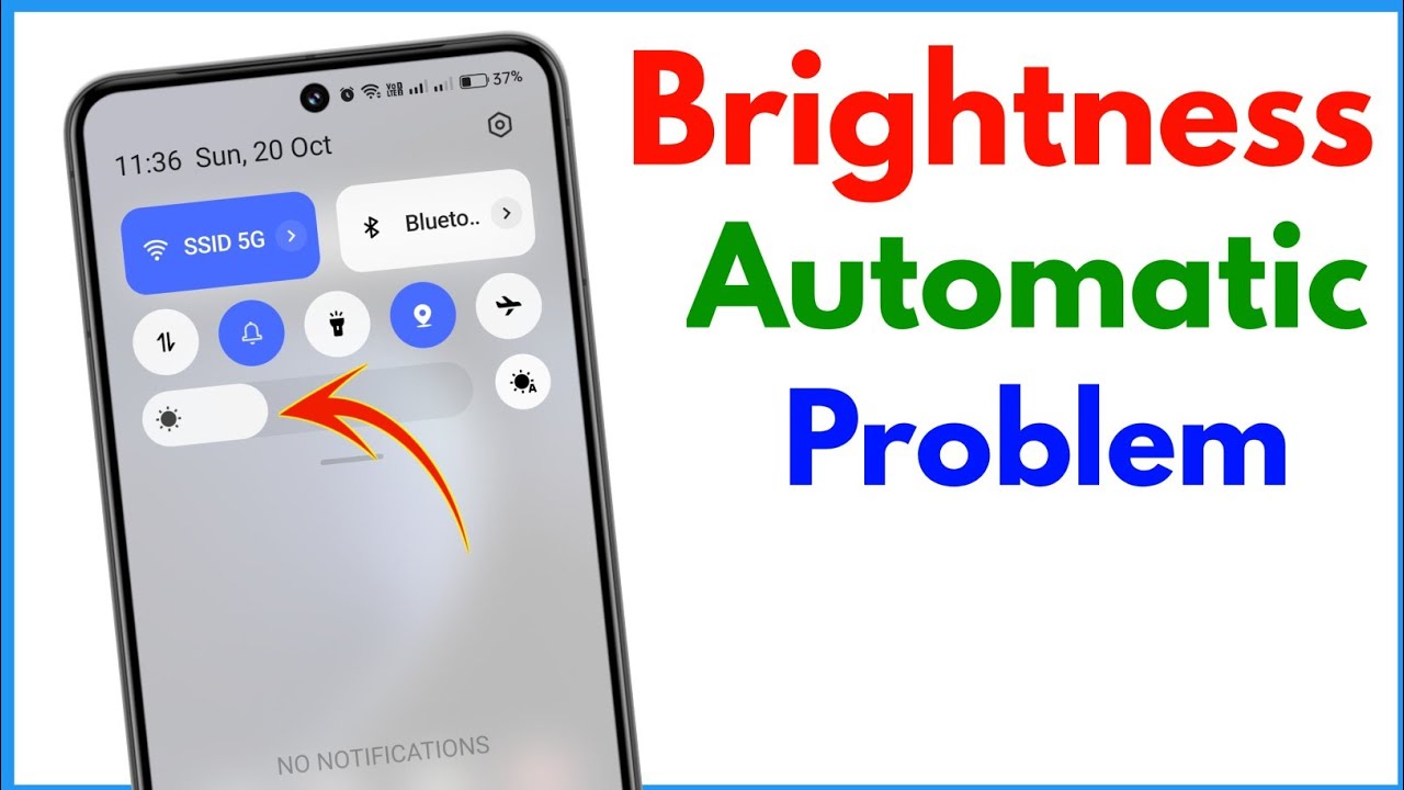 Mobile Auto Brightness Problem | Brightness Automatic Kam Jyada Ho Raha Hai