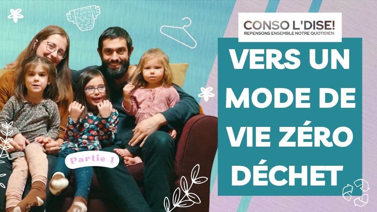 Zéro déchet : une famille nous montre son mode de vie (1/2) - CONSO L' DISE #3