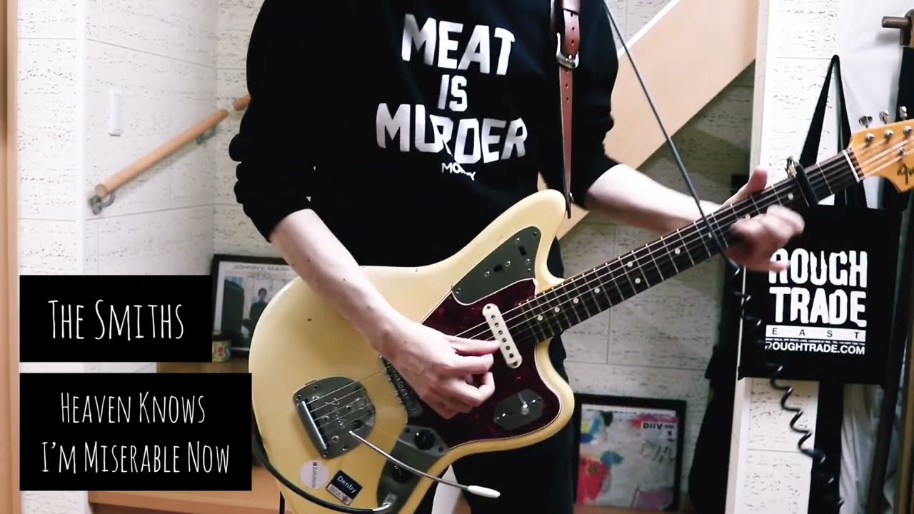 The Smiths/ Heaven Knows I’m Miserable Now Guitar cover