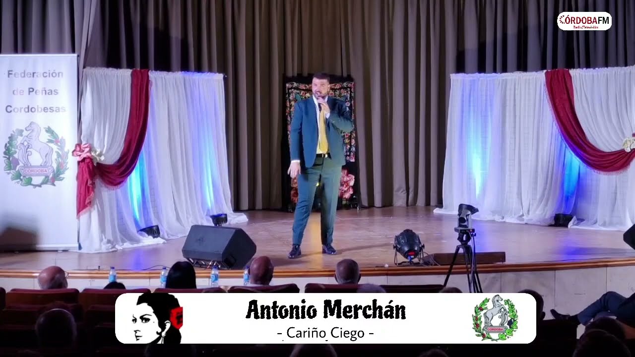 Antonio Merchán- Cariño Ciego- XVIII Concurso Nacional de Copla Ciudad de Córdoba