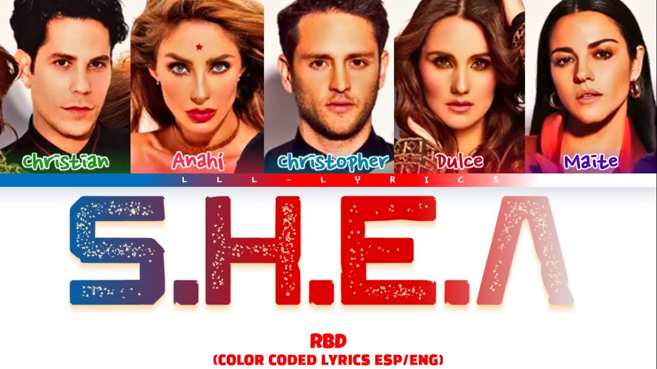 RBD- 'S.H.E.A.' (Letras) Color Coded Lyrics