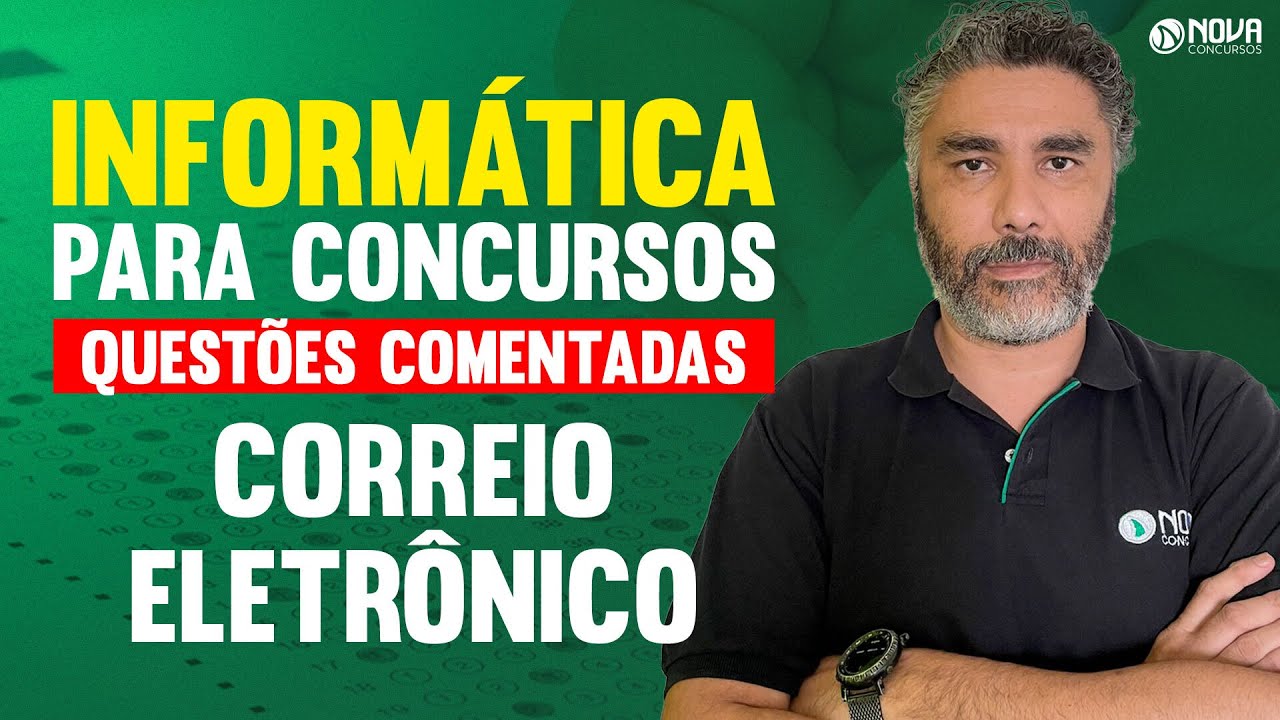 QUESTÕES DE INFORMÁTICA PARA CONCURSOS 2025 - CORREIO ELETRÔNICO