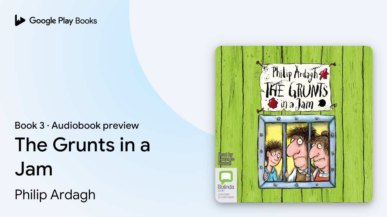 The Grunts in a Jam Book 3 by Philip Ardagh &middot; Audiobook preview