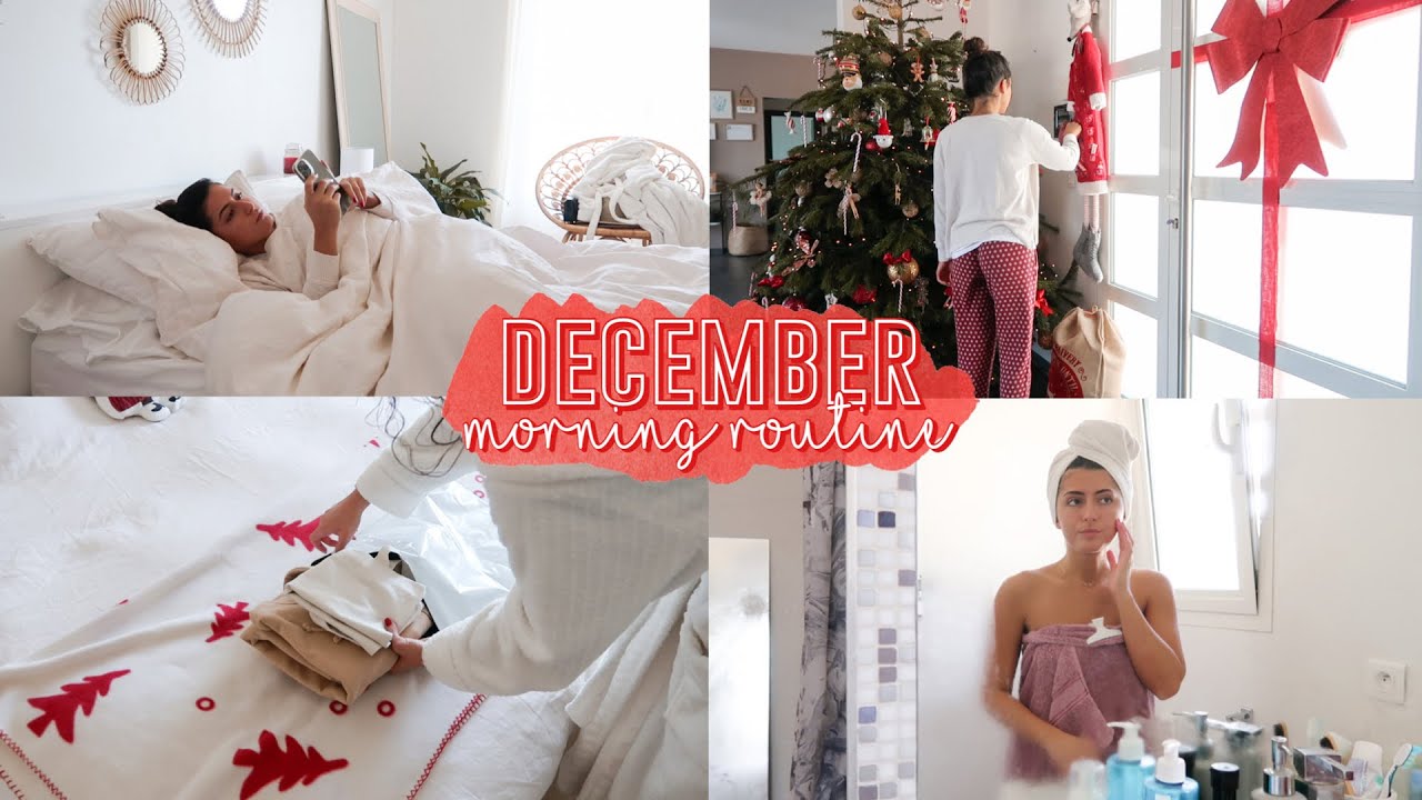 DECEMBER MORNING ROUTINE