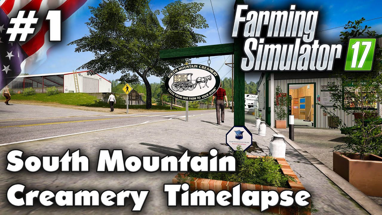 FS17 Timelapse South Mountain Creamery #1