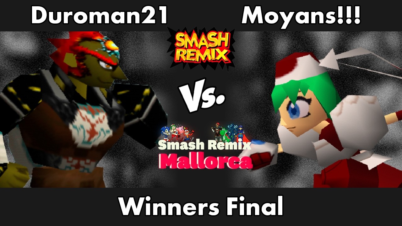 Smash Remix Mallorca #1 - Duroman21 (Link, Ganondorf) vs Moyans!!! (Goemon, Marina) - Winners Final