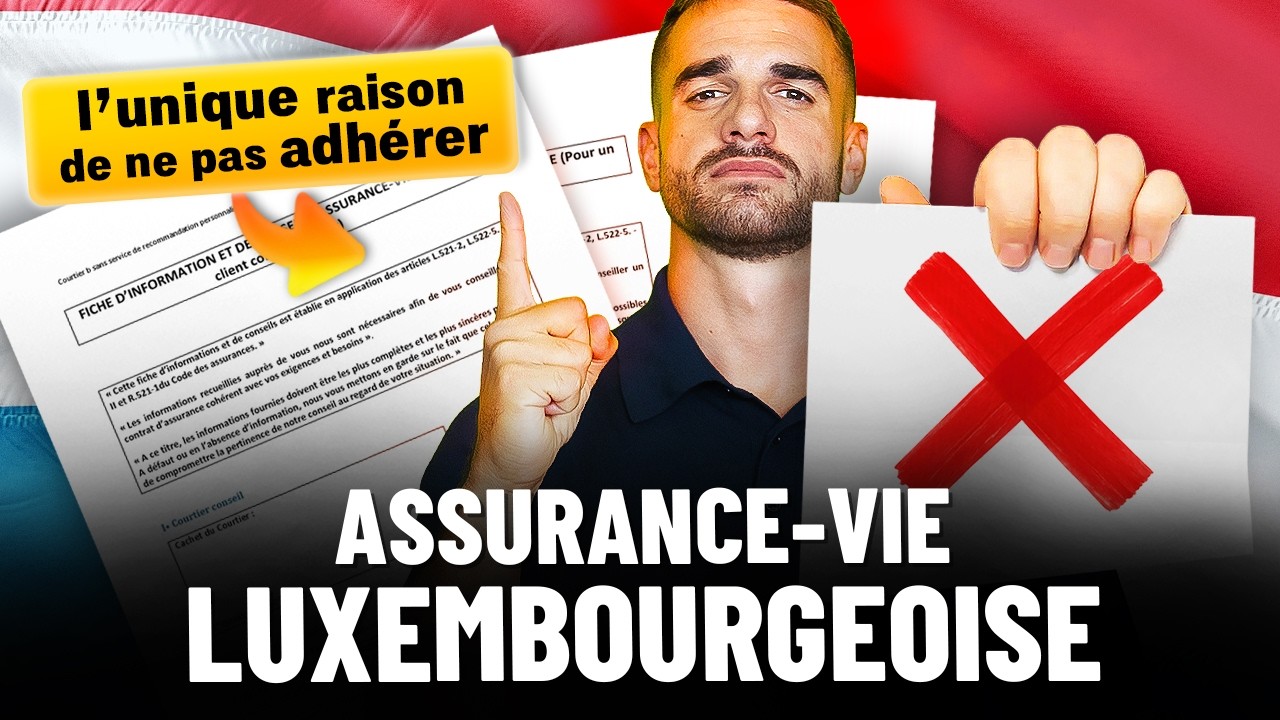 Voici la seule VRAIE raison de ne pas ouvrir une ASSURANCE-VIE luxembourgeoise !