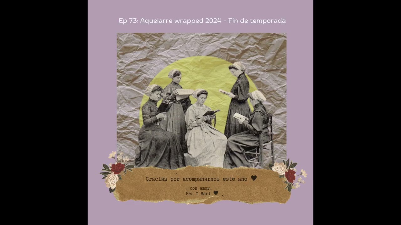 73. Aquelarre wrapped 2024   Fin de temporada