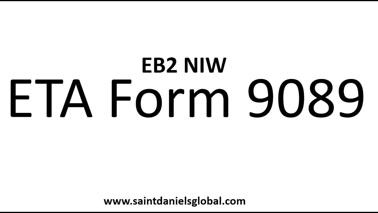 EB2 NIW: Заполнение формы 9089 Управления по трудоустройству и профессиональной подготовке (ETA)