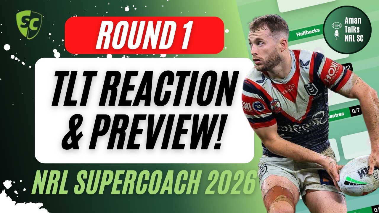 ROUND 1 TLT REACTION & PREVIEW! | LIVE STREAM | NRL SuperCoach 2026
