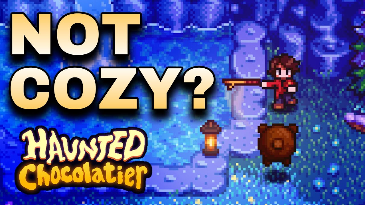 Chocolatier is NOT Stardew - Expectation VS Reality