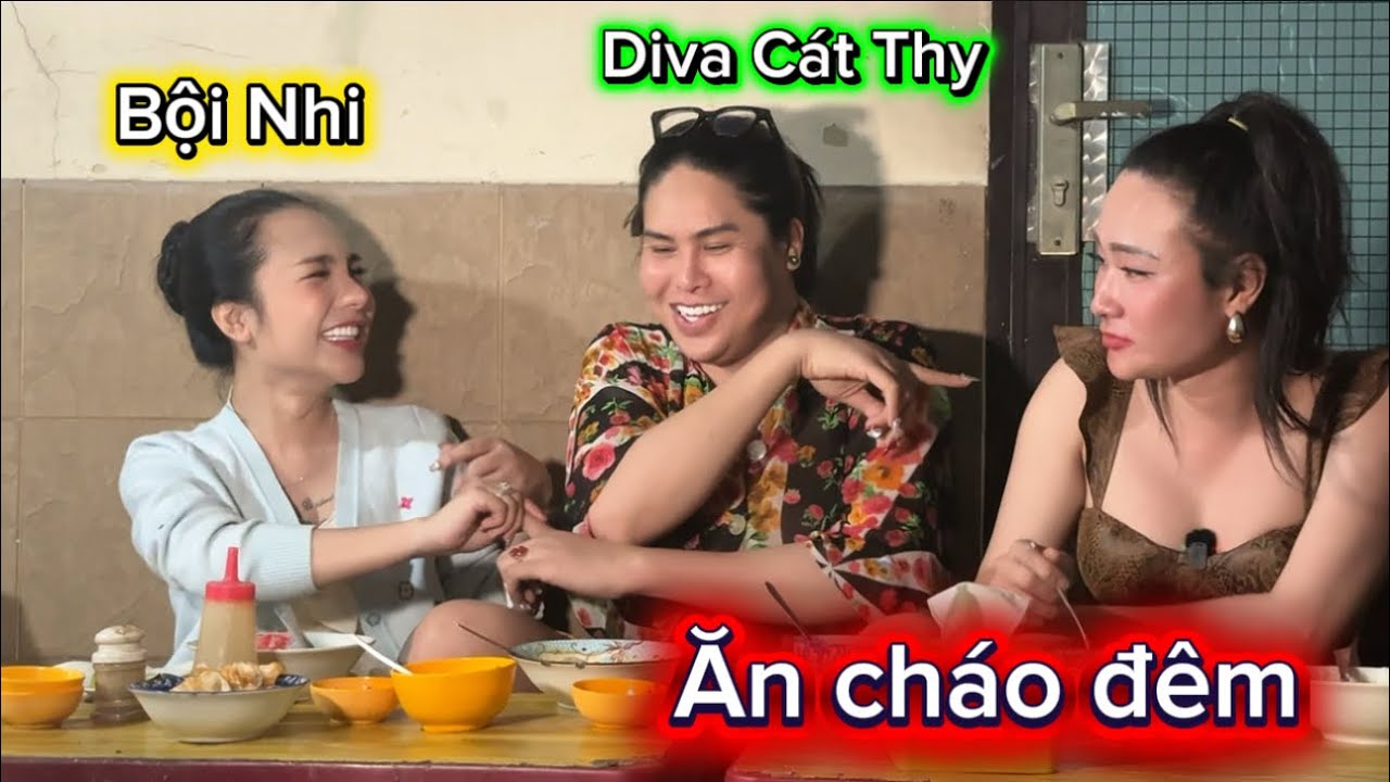 Diva Cát Thy - Bội Nhi ăn cháo đêm quận 1