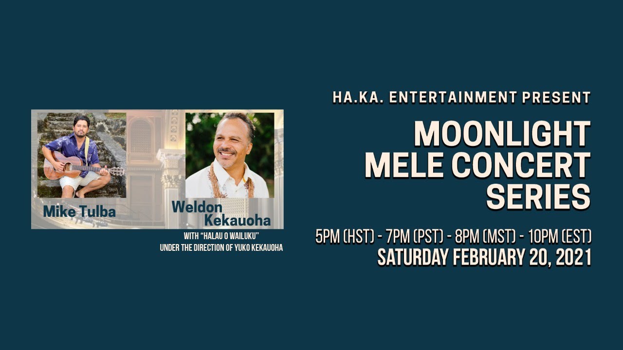 Moonlight Mele Concert Series 2021 Ep.3 - Mike Tulba & Weldon Kekauoha