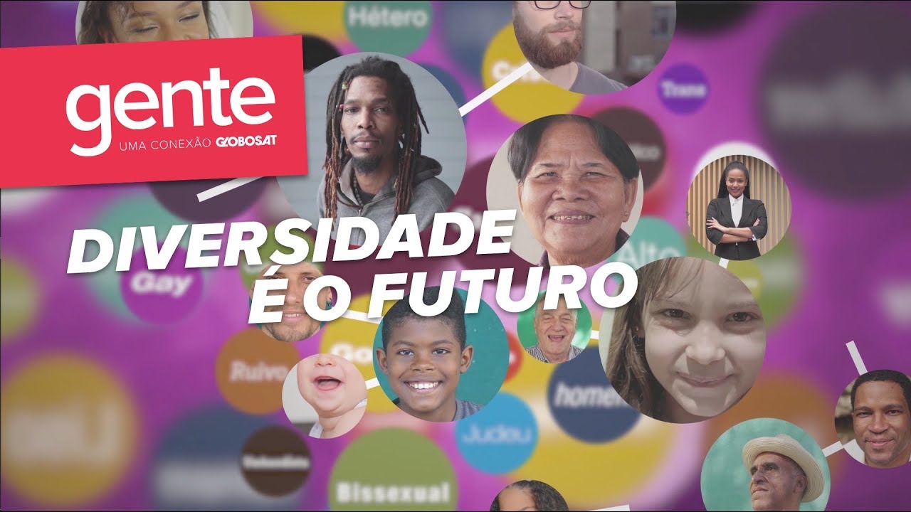 #GENTE - Diversidade &eacute; o futuro