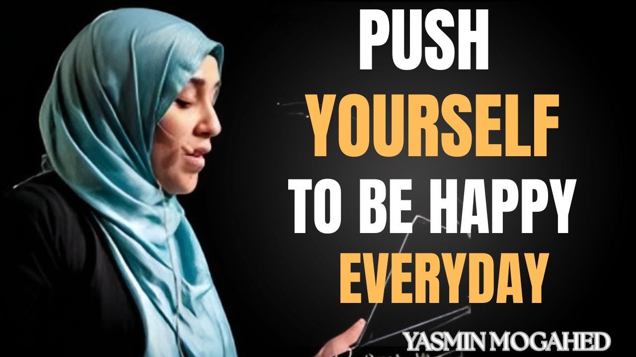 How to Stay Happy Even When Life Is Hard | Yasmin Mogahed Powerful Reminder