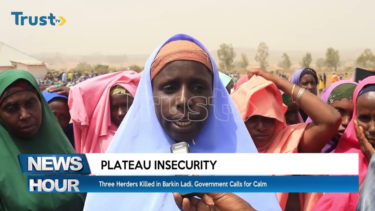 Plateau Insecurity: Three Herders Killed in Barkin Ladi, Government Calls for Calm