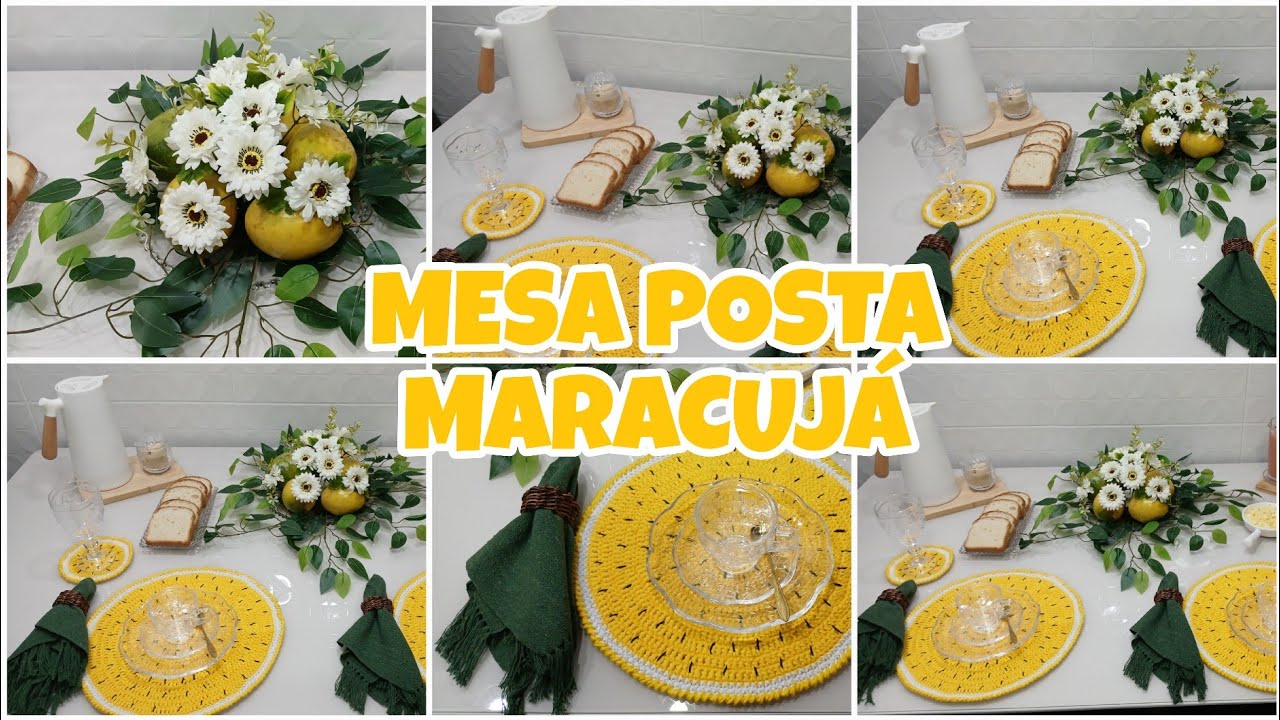 MESA POSTA COM CROCHÊ - MARACUJÁ + CENTRO DE MESA + DESAFIO DO GRUPO