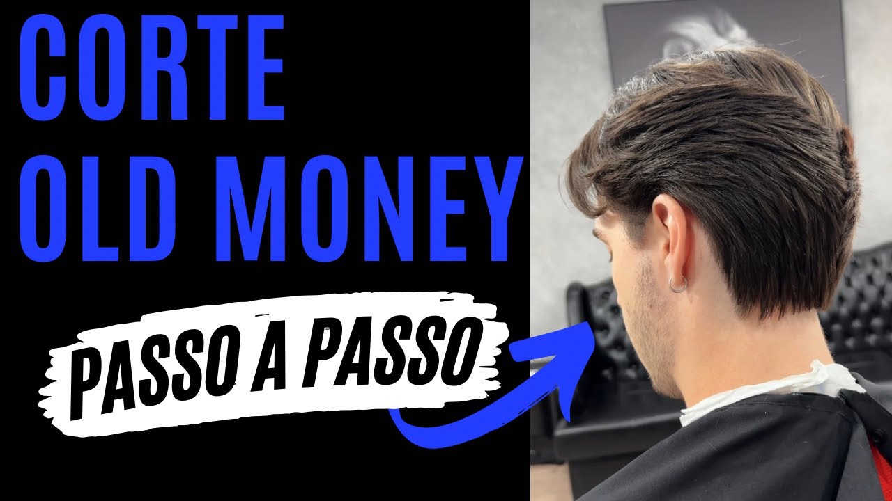 COMO FAZER UM CORTE OLD MONEY CLASSICO (PASSO A PASSO CORTE SOCIAL)