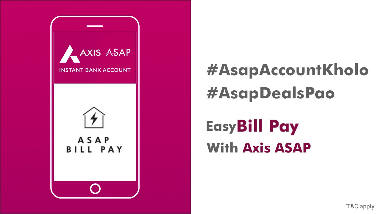Axis ASAP | Easy Bill Pay