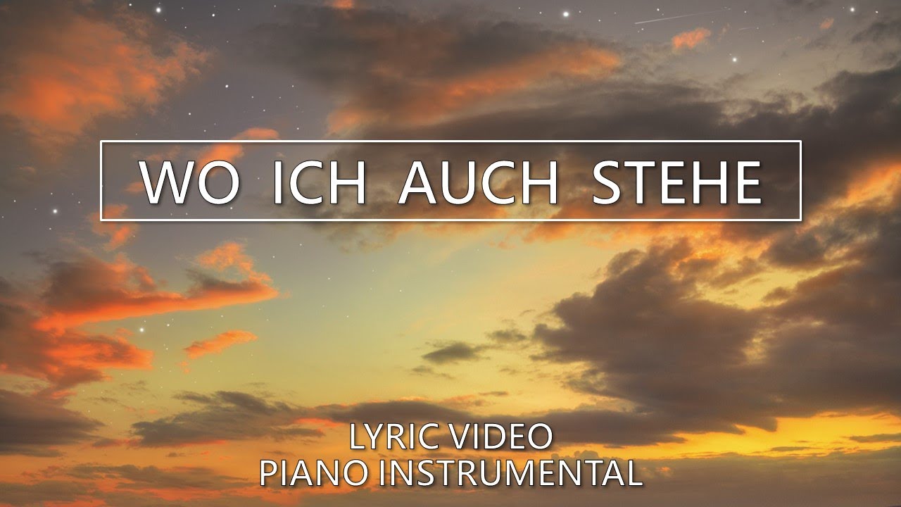 Wo ich auch stehe - Piano Instrumental - Lyric Video zum Mitsingen - Albert Frey - Cover