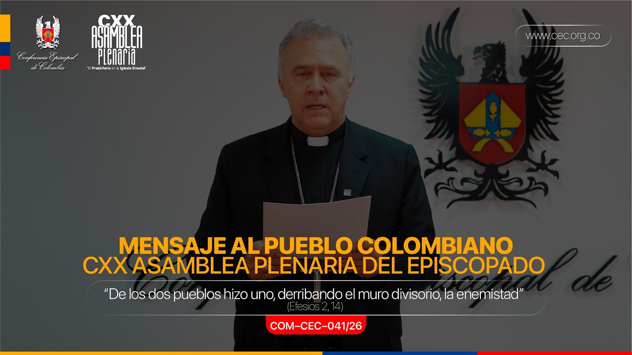 Mensaje de los Obispos al Pueblo Colombiano: CXX Asamblea Plenaria
