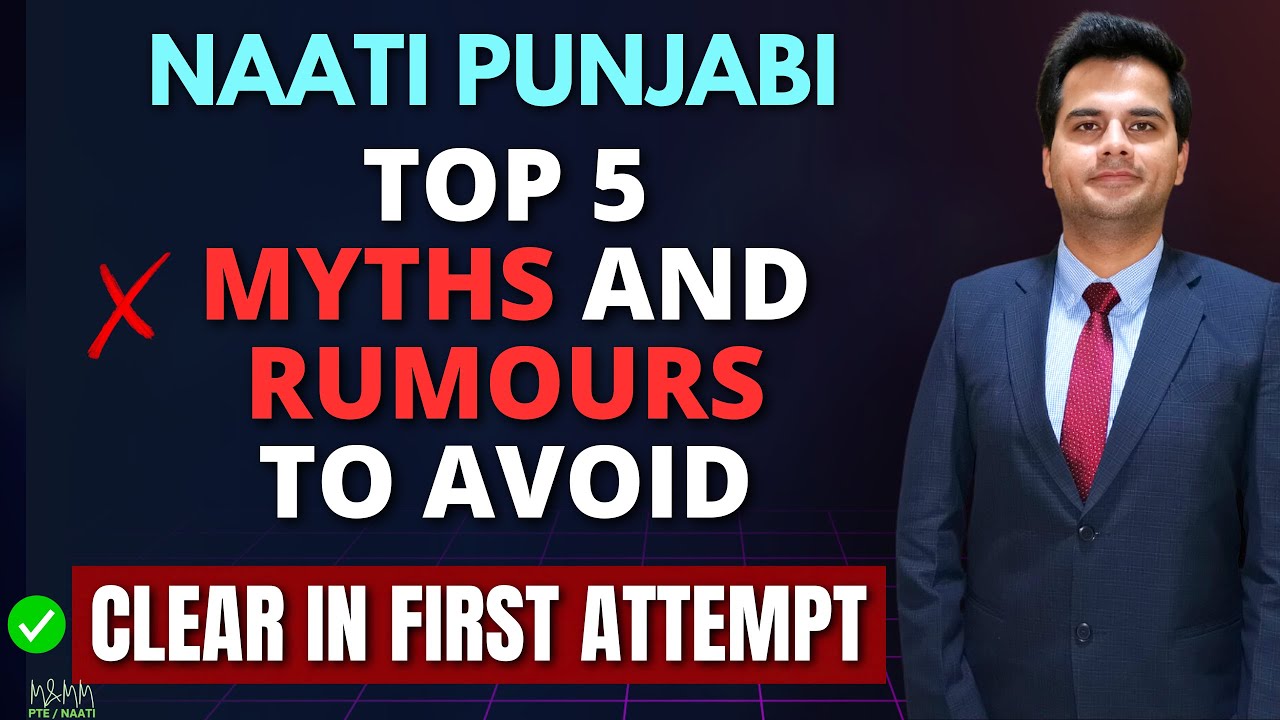 NAATI Punjabi Top 5 Myths and Rumours To Avoid | M and MM PTE NAATI