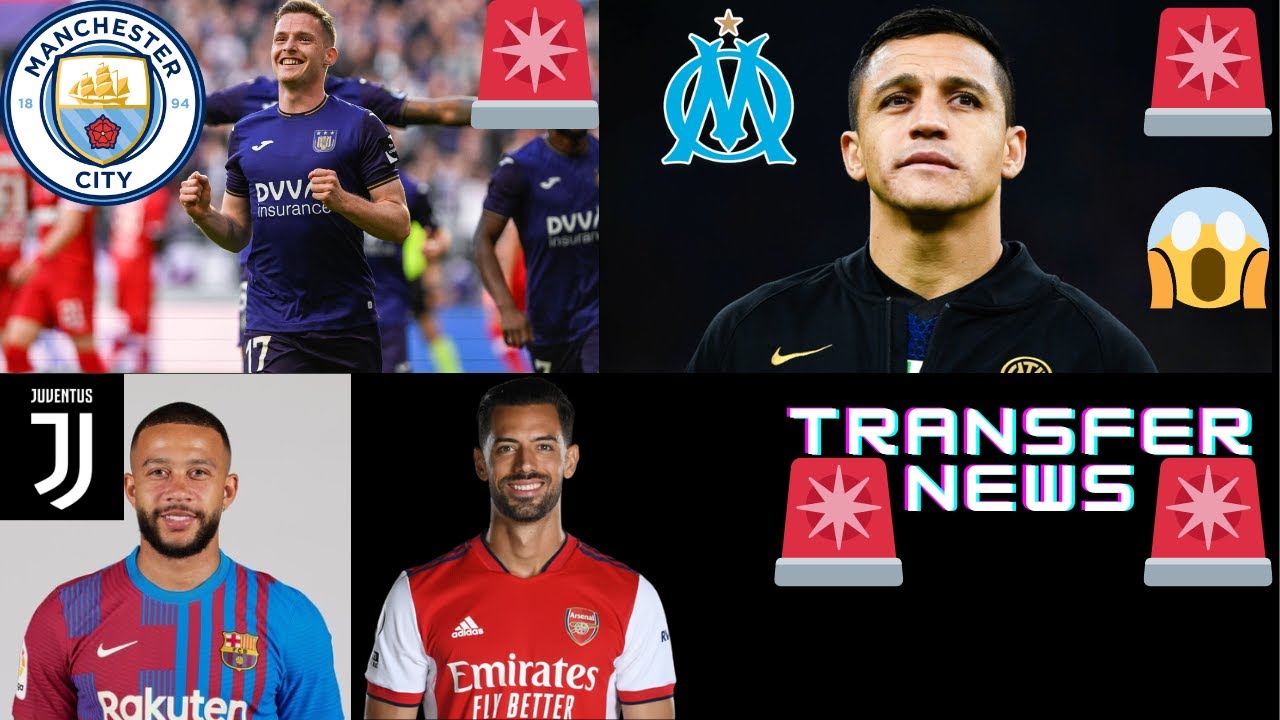 Transfer News- Sergio Gomez Manchester City, Alexis Sanchez Marseille, Memphis Depay Juventus