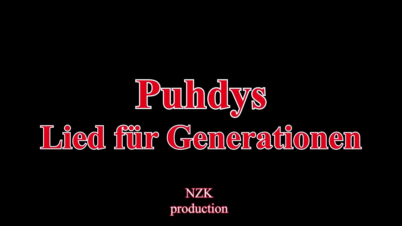 Puhdys - Lied für Generationen (Lyrics)