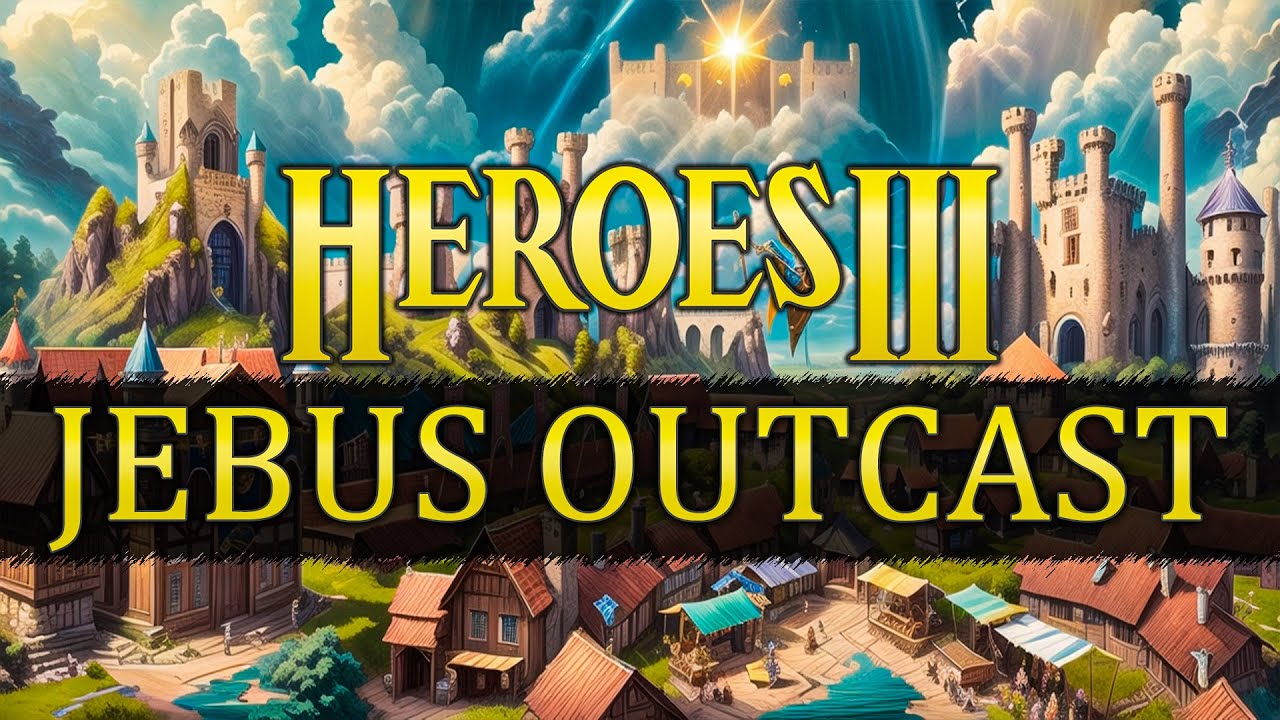 С ДР! Джебус Ауткаст! ≪Герои 3 Jebus Outcast≫