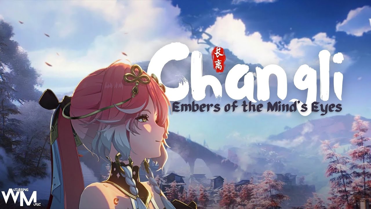 Embers of the Mind&rsquo;s Eye - Changli&rsquo;s Song | Original Song (Wuthering Waves)