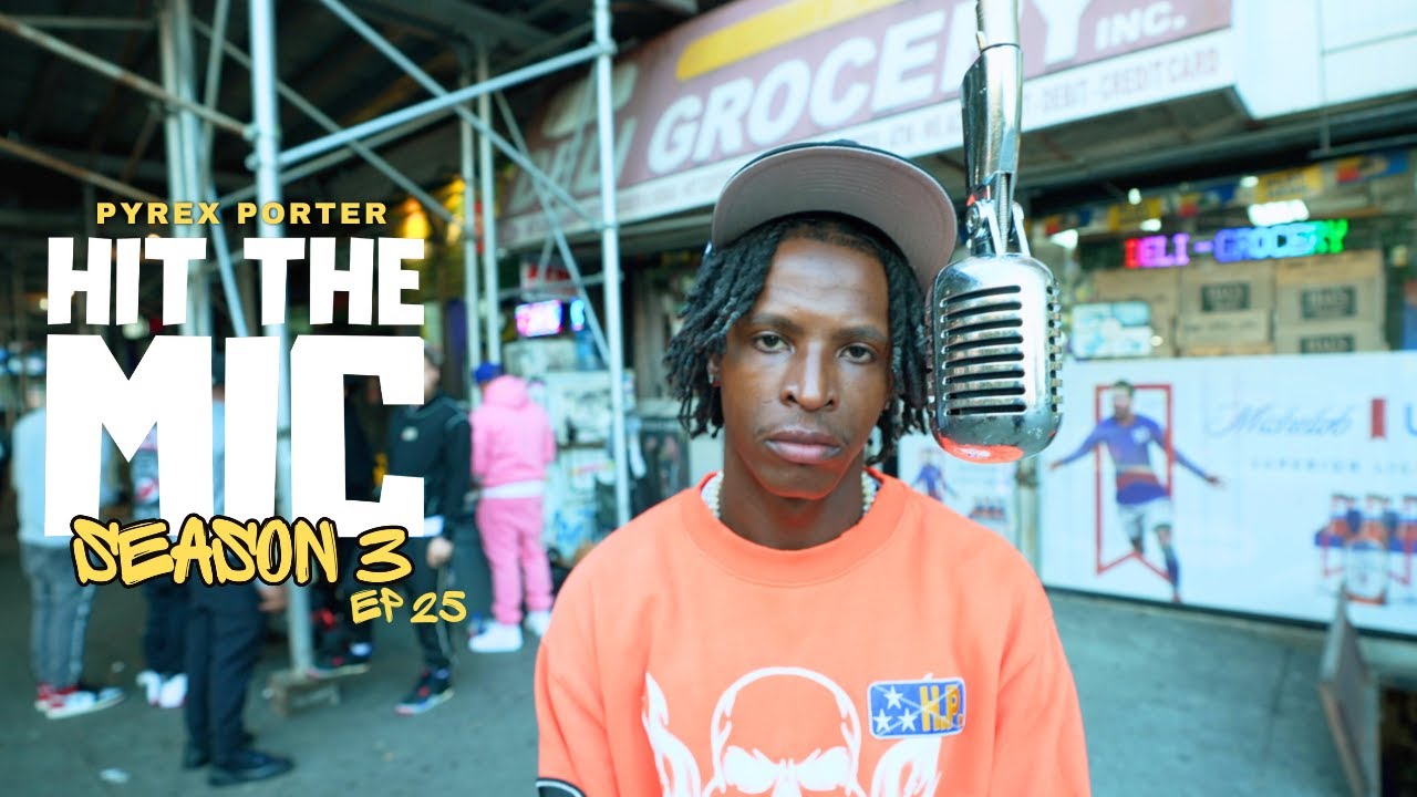 🇺🇸 Pyrex Porter - Hit The Mic (Ep 25 | Season 3) |📍Harlem, New York
