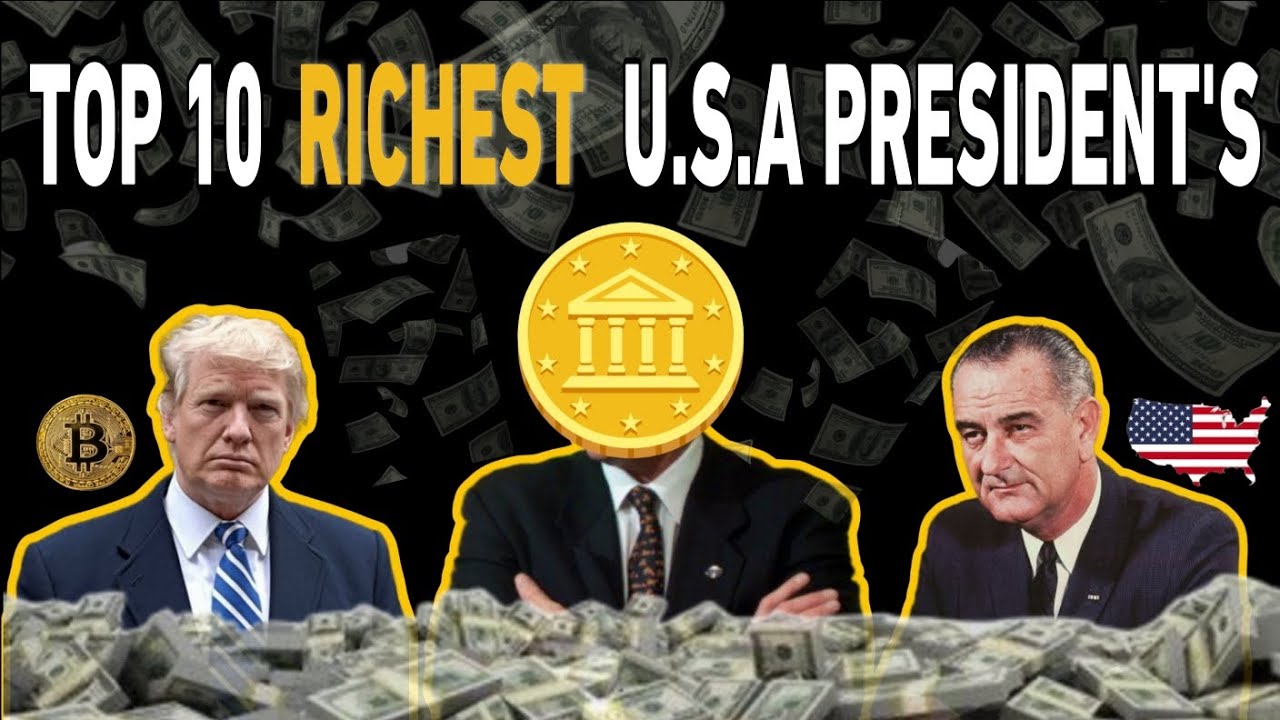 Top 10 Richest U.S. Presidents of All Time | Surprising Presidential Fortunes!