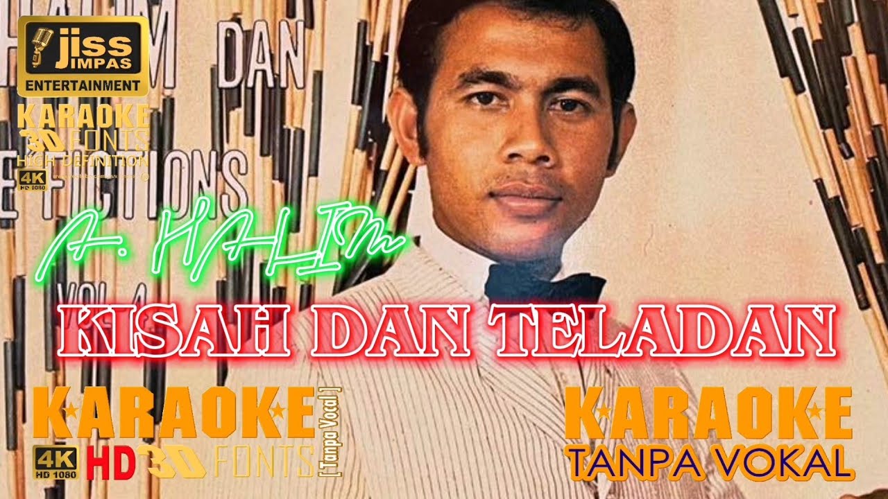 KISAH DAN TELADAN - A. Halim - KARAOKE HD [4K] Tanpa Vocal