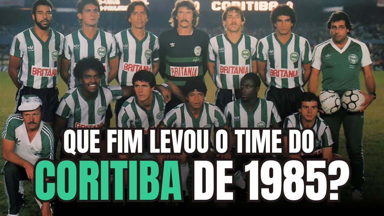 39 anos Depois: O Que Aconteceu Com O TIME Do CORITIBA Campeão Brasileiro de 1985?