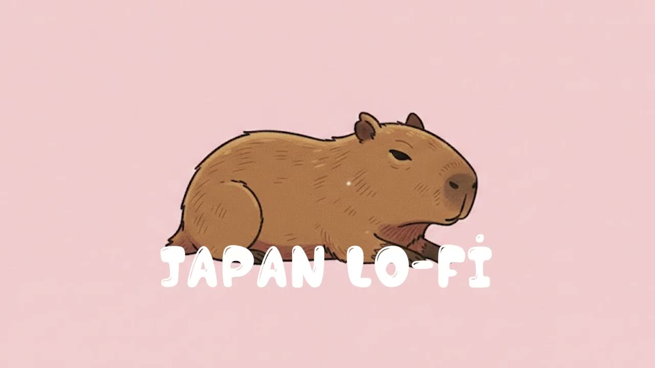 Capibara Lo-fi for work | study | sleep 🎧 | Chill Beats
