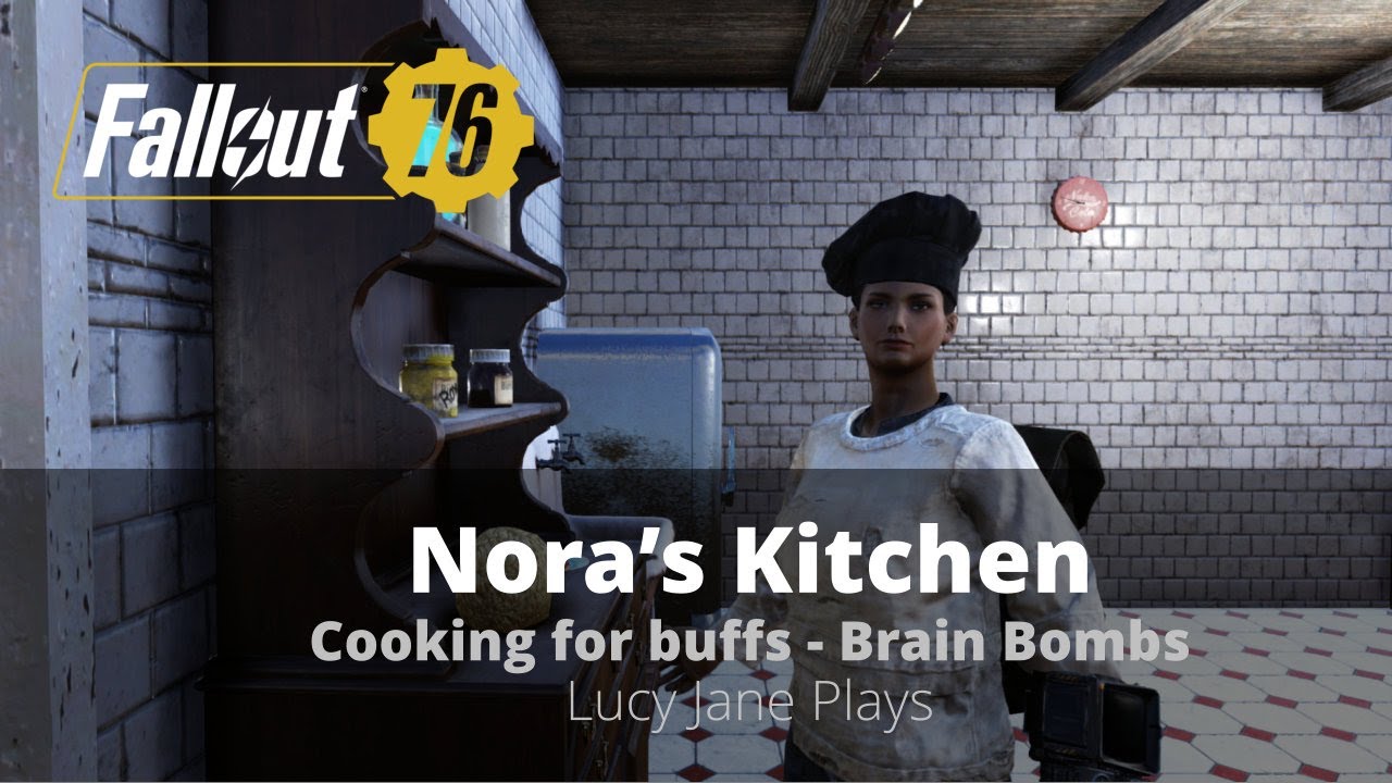 Fallout 76 - Nora's Kitchen - Brain Bombs