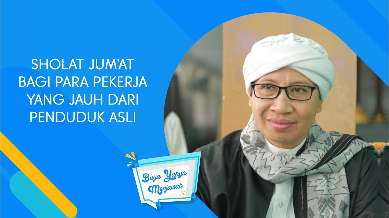 Sholat Jum'at Bagi Para Pekerja Yang Jauh dari Penduduk Asli - Buya Yahya Menjawab