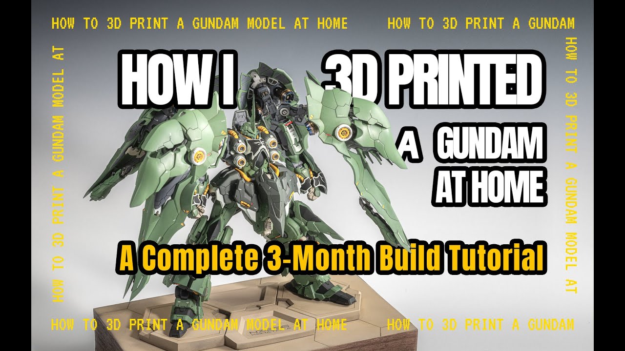 How I 3D Printed a Gundam(Full Tutorial)