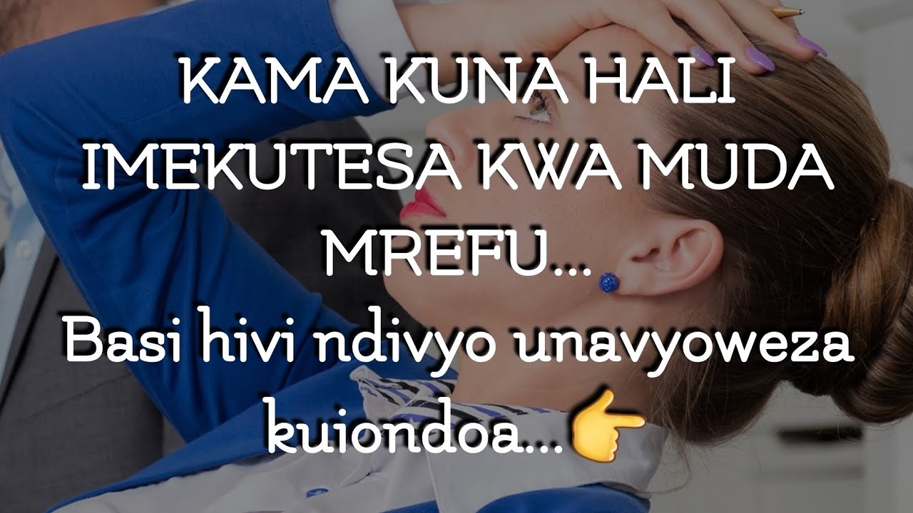 Kama kuna hali imekutesa kwa muda mrefu basi hivi ndivyo unavyoweza kuiondoa.